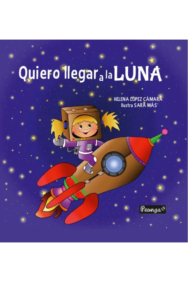 QUIERO LLEGAR A LA LUNA