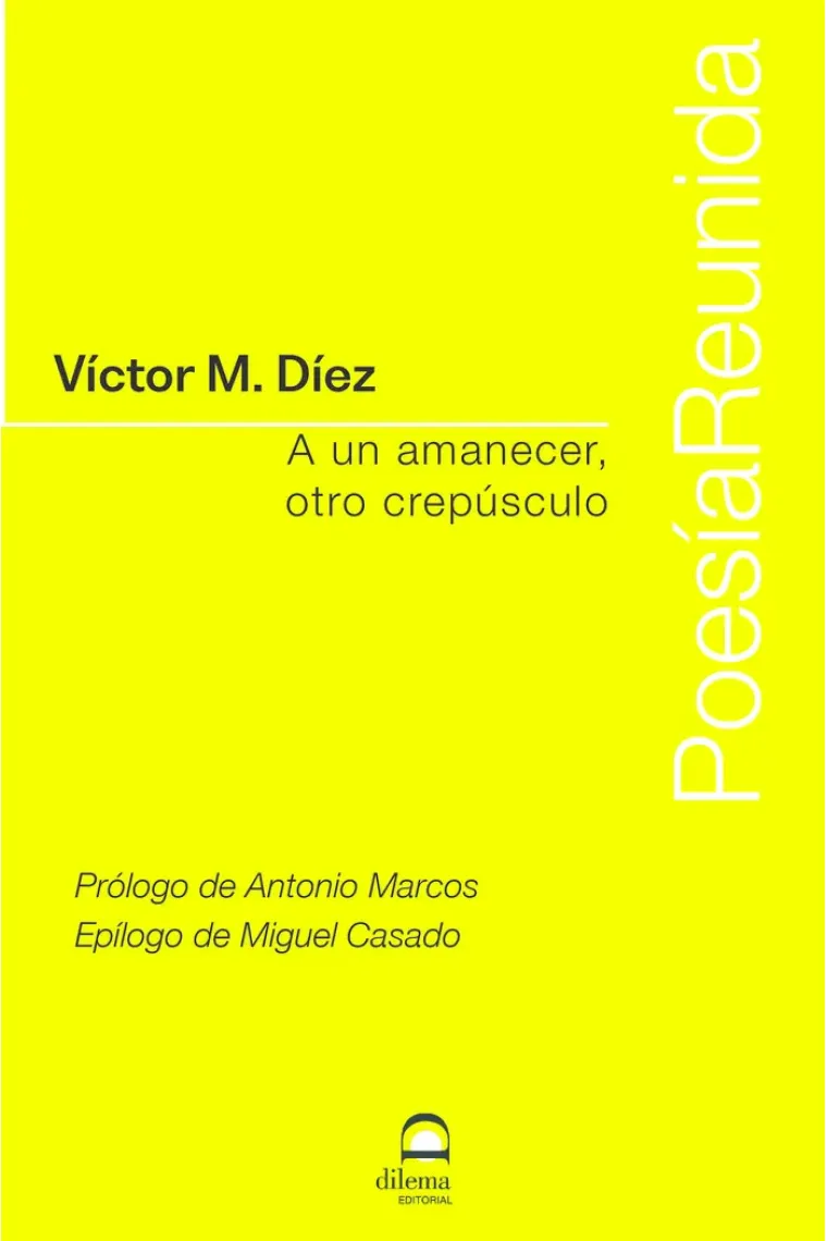 A UN AMANECER OTRO CREPUSCULO