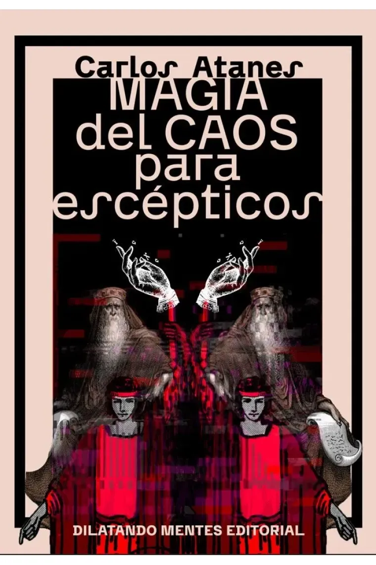 MAGIA DEL CAOS PARA ESCEPTICOS 2ª ED