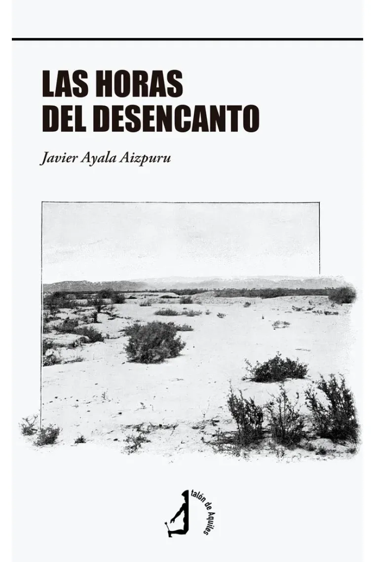 LAS HORAS DEL DESENCANTO