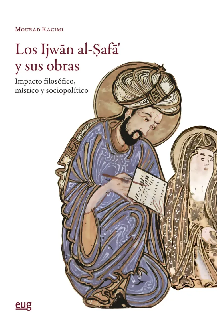 Los Ijwān al-Ṣafā’ y sus obras: impa
