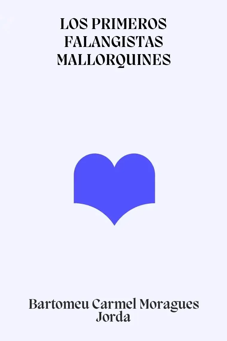 LOS PRIMEROS FALANGISTAS MALLORQUINES