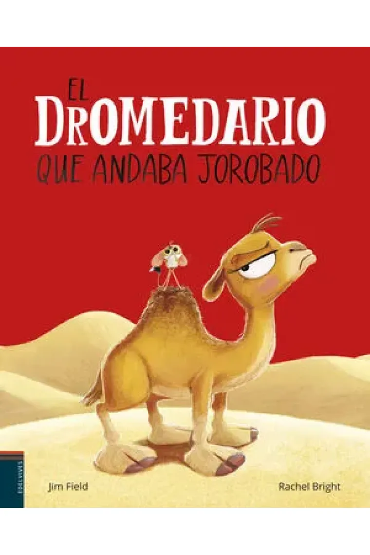 EL DROMEDARIO QUE ANDABA JOROBADO