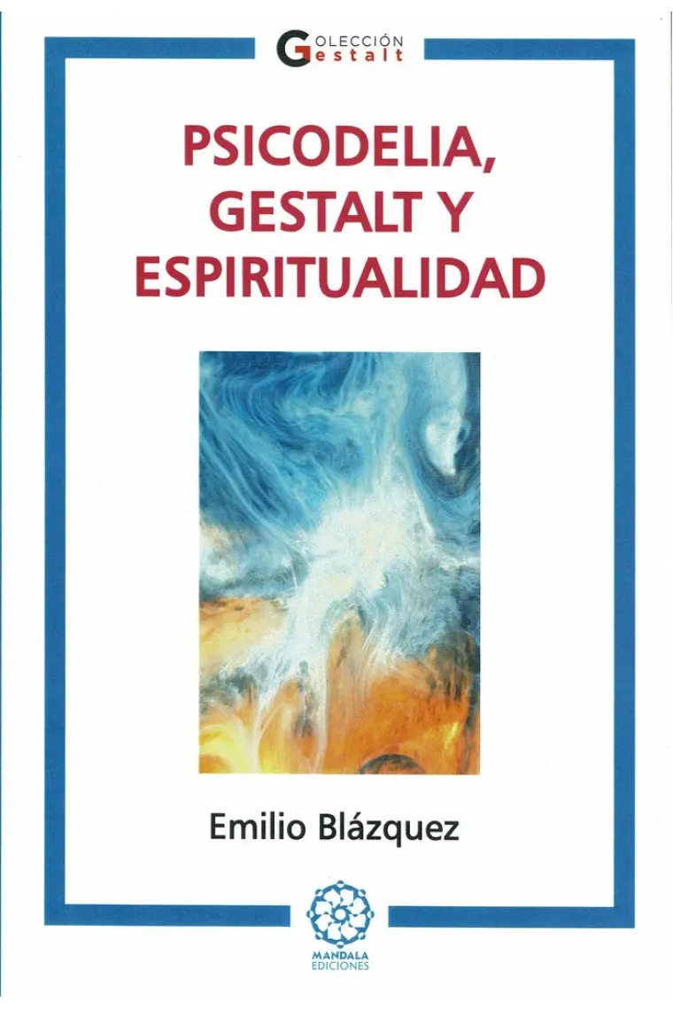 PSICODELIA GESTALT Y ESPIRITUALIDAD