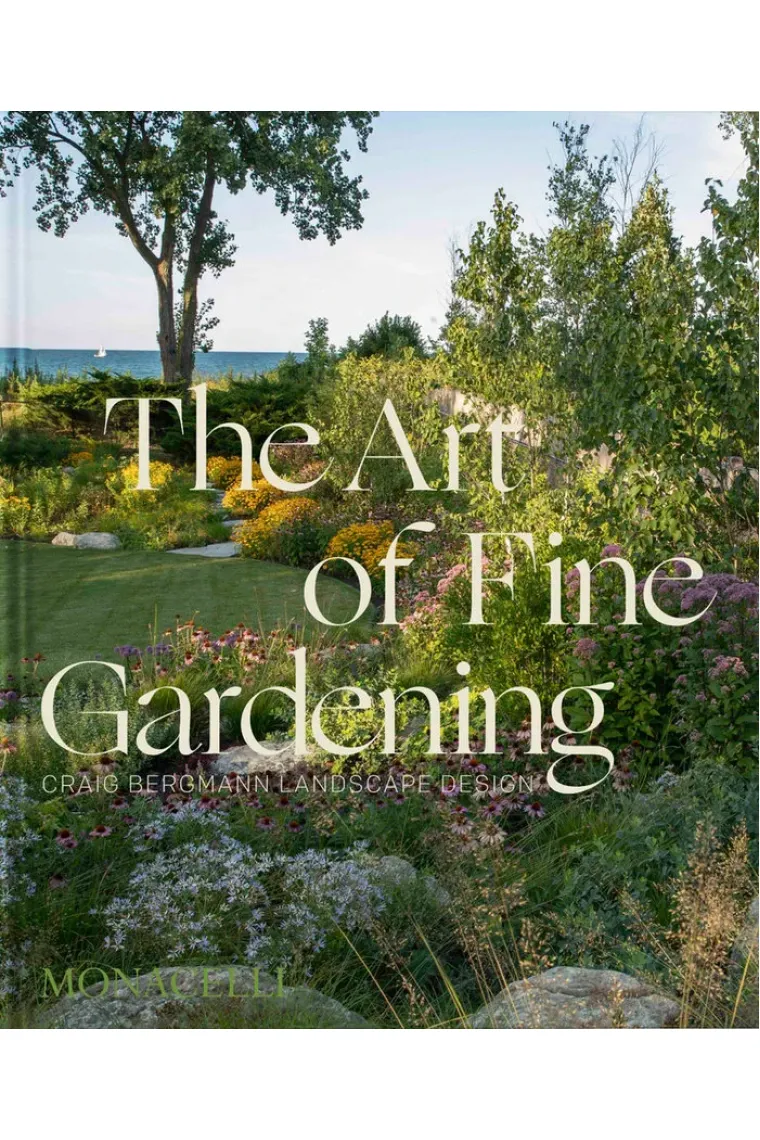 The art of fine gardening