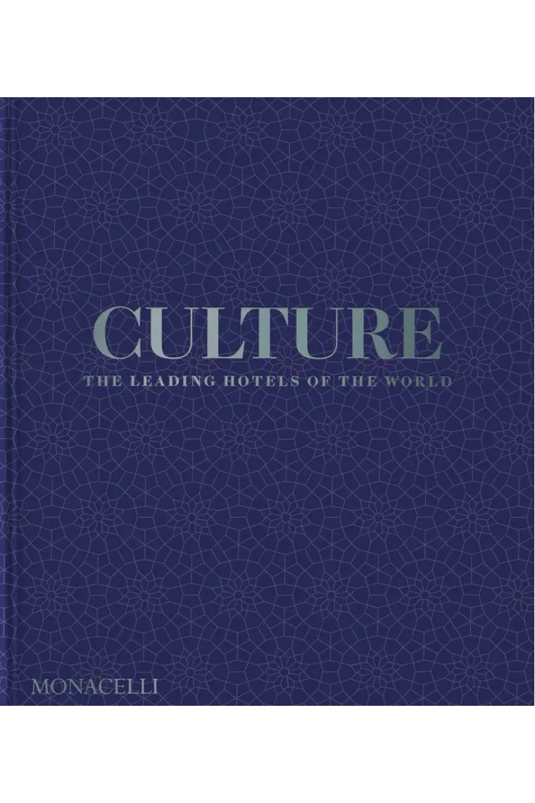 Culture. The leading hotels of the world