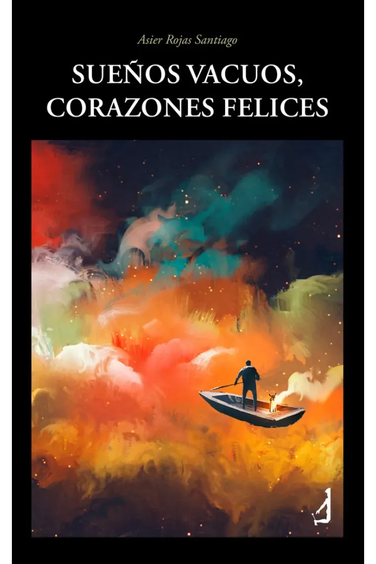 SUEÑOS VACUOS CORAZONES FELICES