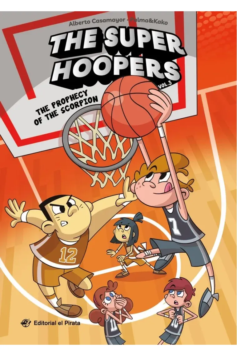 THE SUPER HOOPERS 3 THE THE PROPHECY OF THE SCORPION
