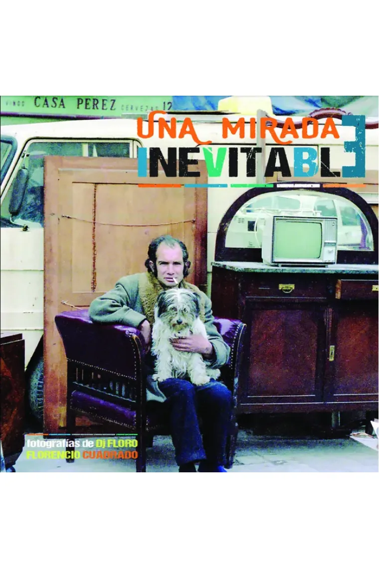 UNA MIRADA INEVITABLE