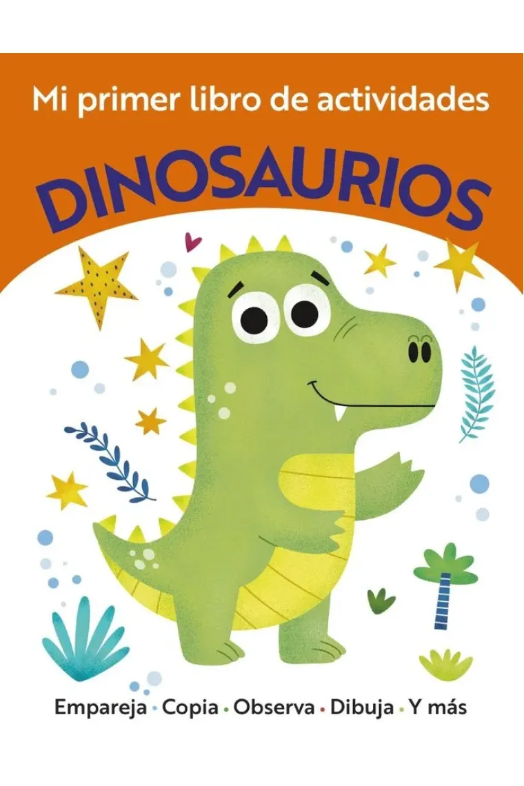 MI PRIMER LIBRO DE ACTIVIDADES DINOSAURIOS