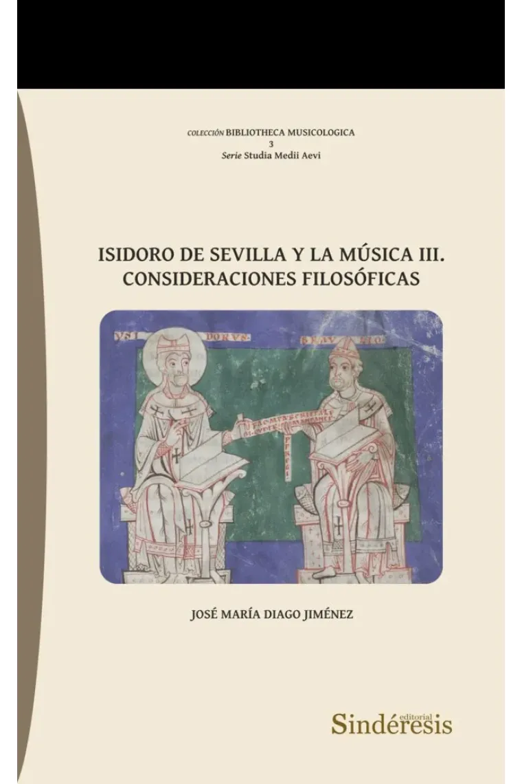 ISIDORO DE SEVILLA Y LA MUSICA III CONSIDERACIONES FILOSOFI