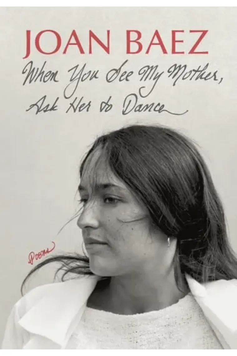 When You See My Mother, Ask Her to Dance: Poems (Inglés)