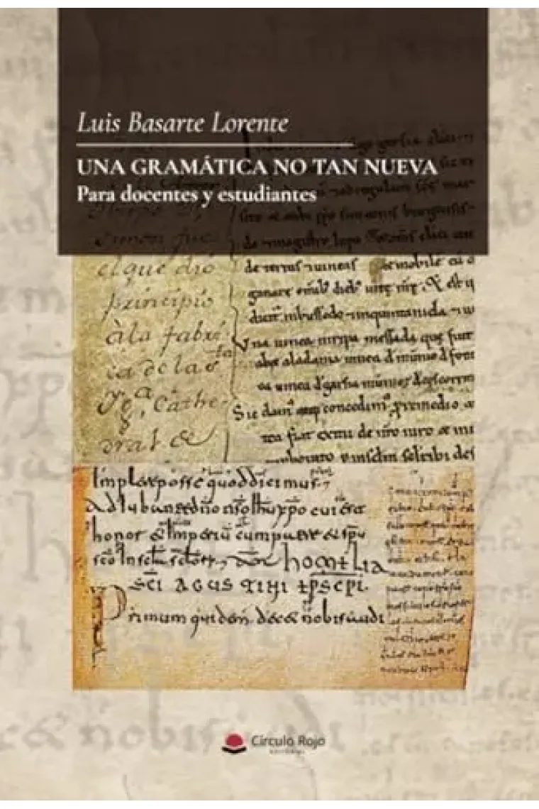 Una gramática no tan nueva. Para docentes y estudiantes