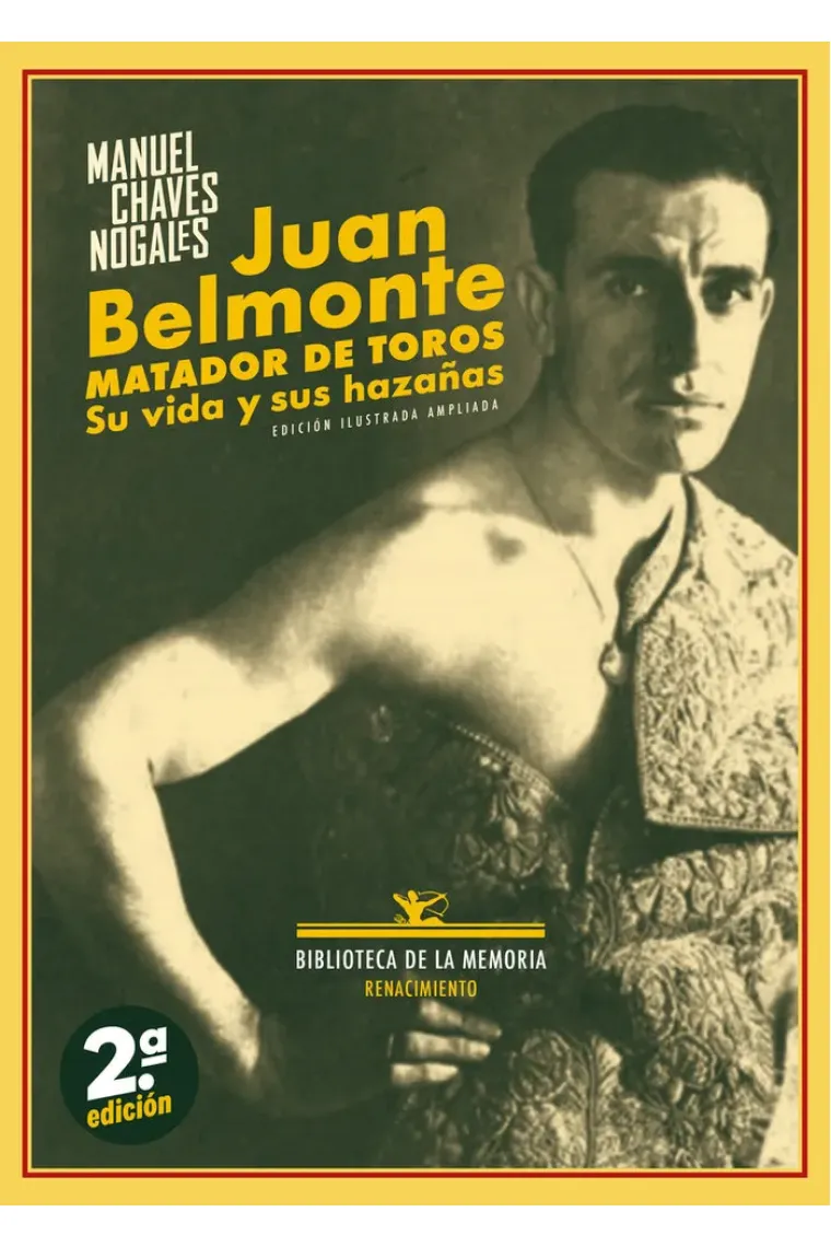 Juan Belmonte, matador de toros. Su vida y sus azañas