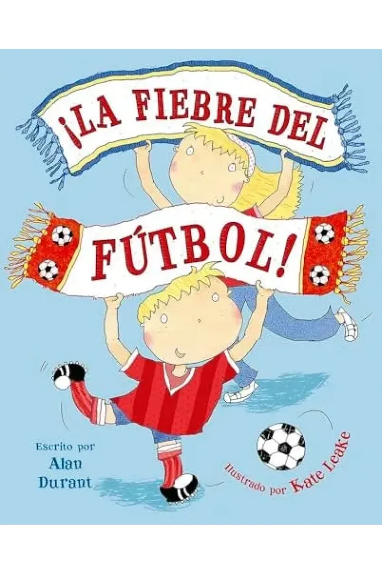 LA FIEBRE DEL FUTBOL