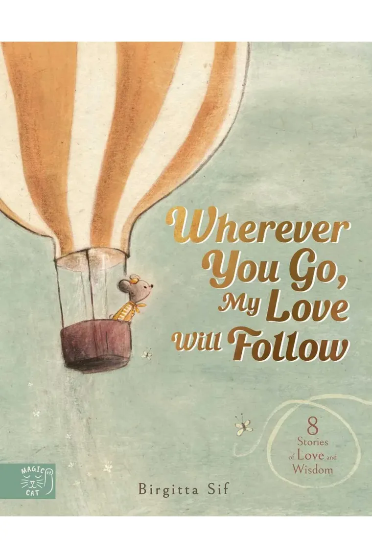 Wherever You Go, My Love Will Follow (Inglés)