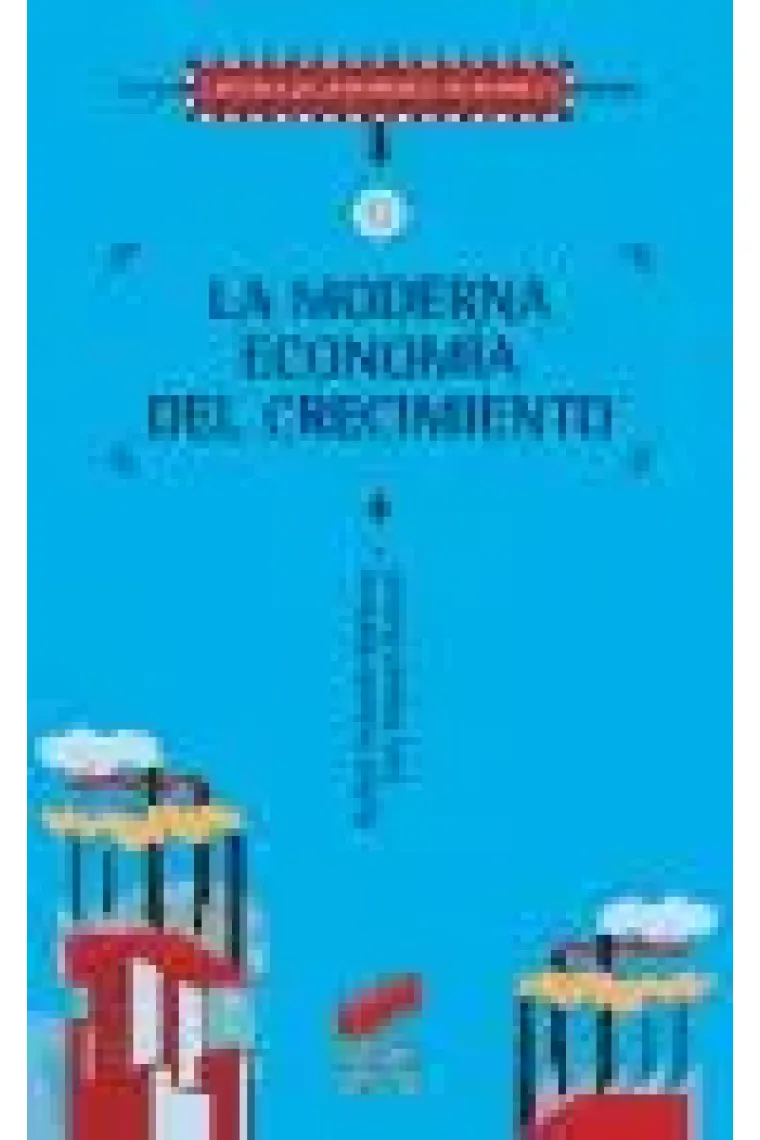 La moderna economía de crecimiento