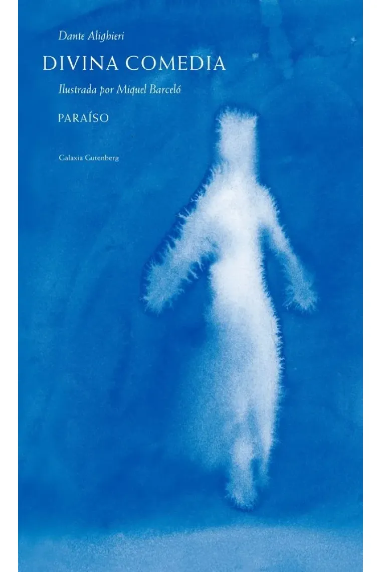Divina Comedia: Paraíso (Ilustrada por Miquel Barceló)