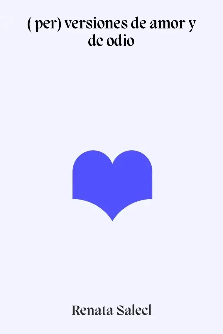( per) versiones de amor y de odio
