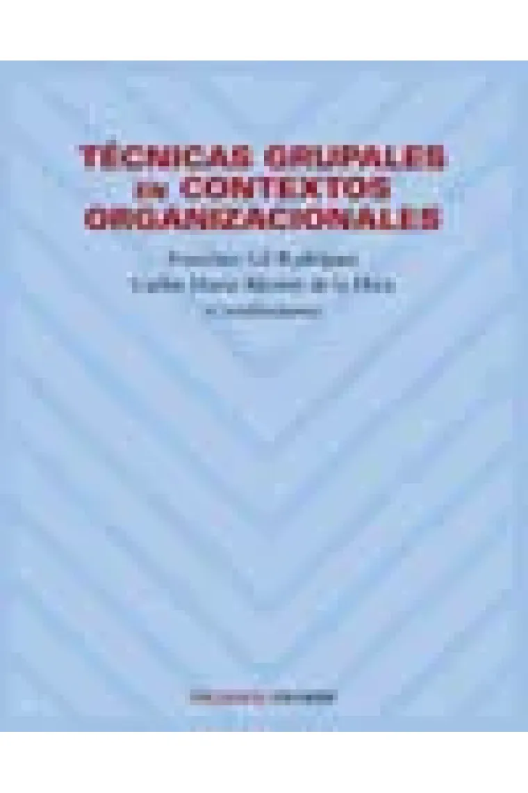 Técnicas grupales de contextos organizacionales