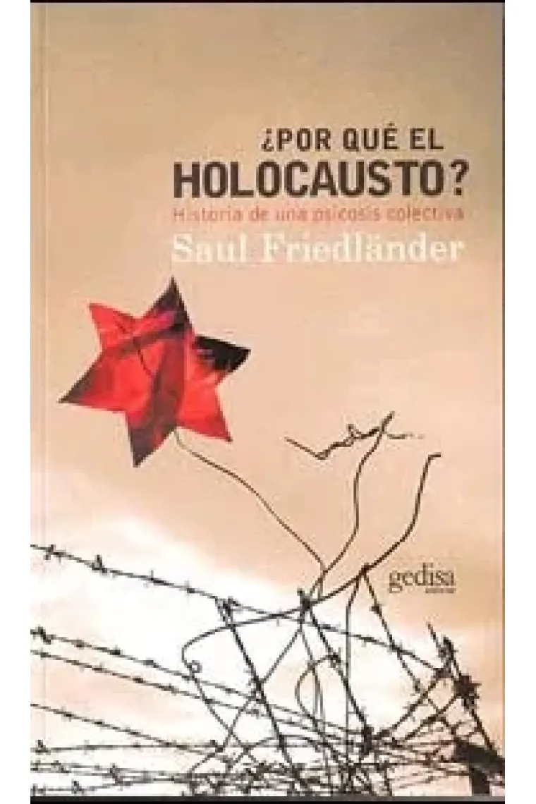 ¿Por qué el holocausto? Historia de una psicosis colectiva