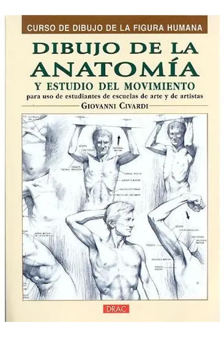 Dibujo de la anatomía y estudio del movimiento para uso de estudiantes de escuelas de arte y de artistas