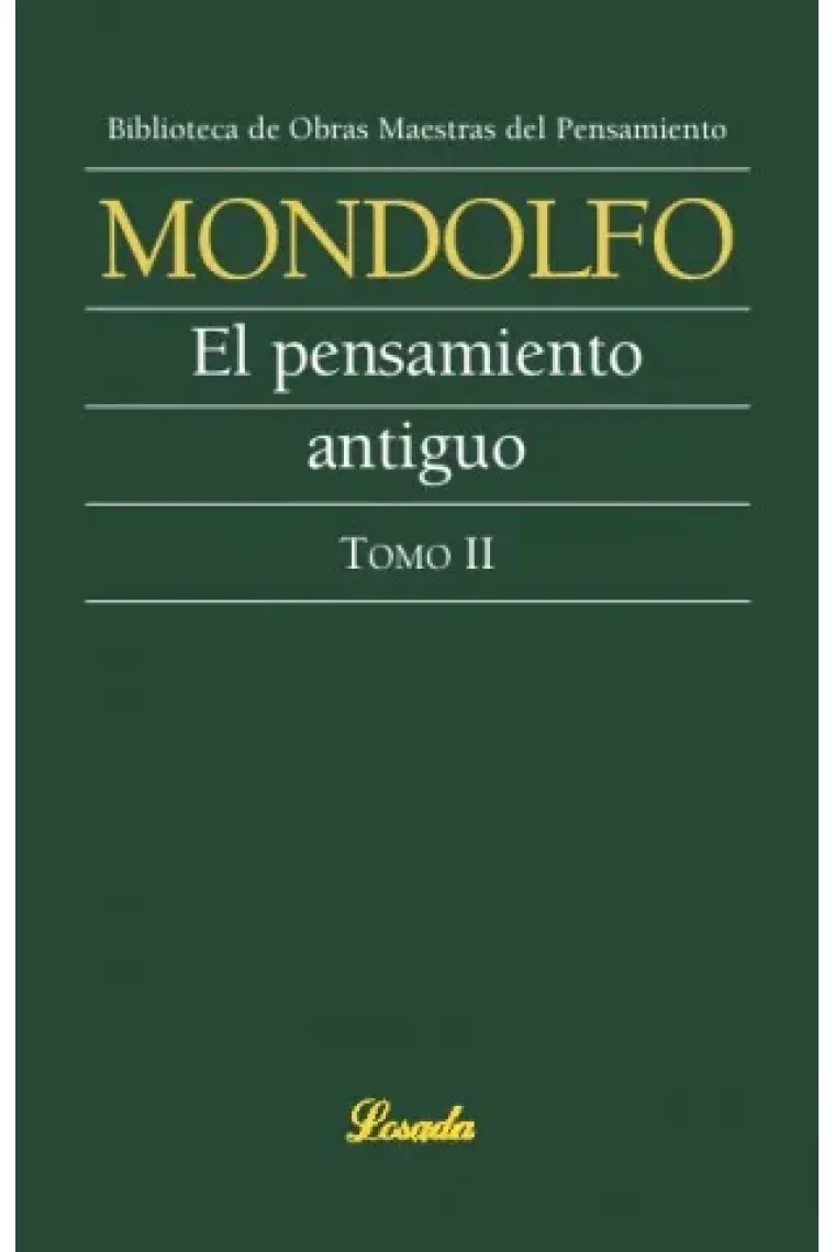 El pensamiento antiguo (Tomo II)