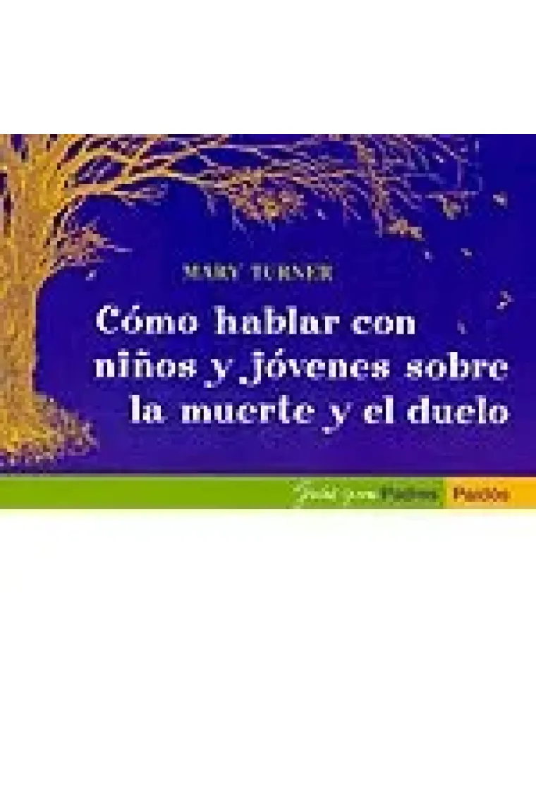 Como hablar con los niños y jóvenes sobre la muerte y el duelo