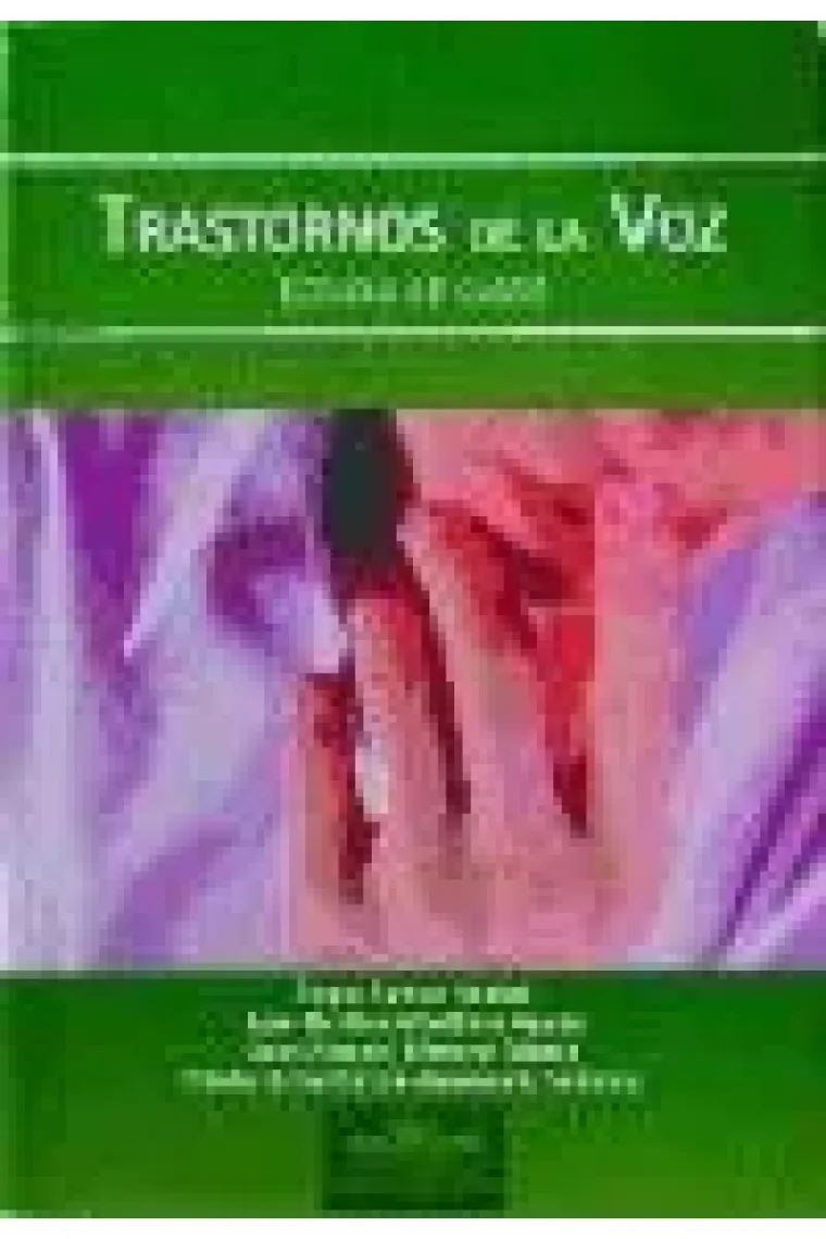 Trastornos de la voz. Estudio de casos.