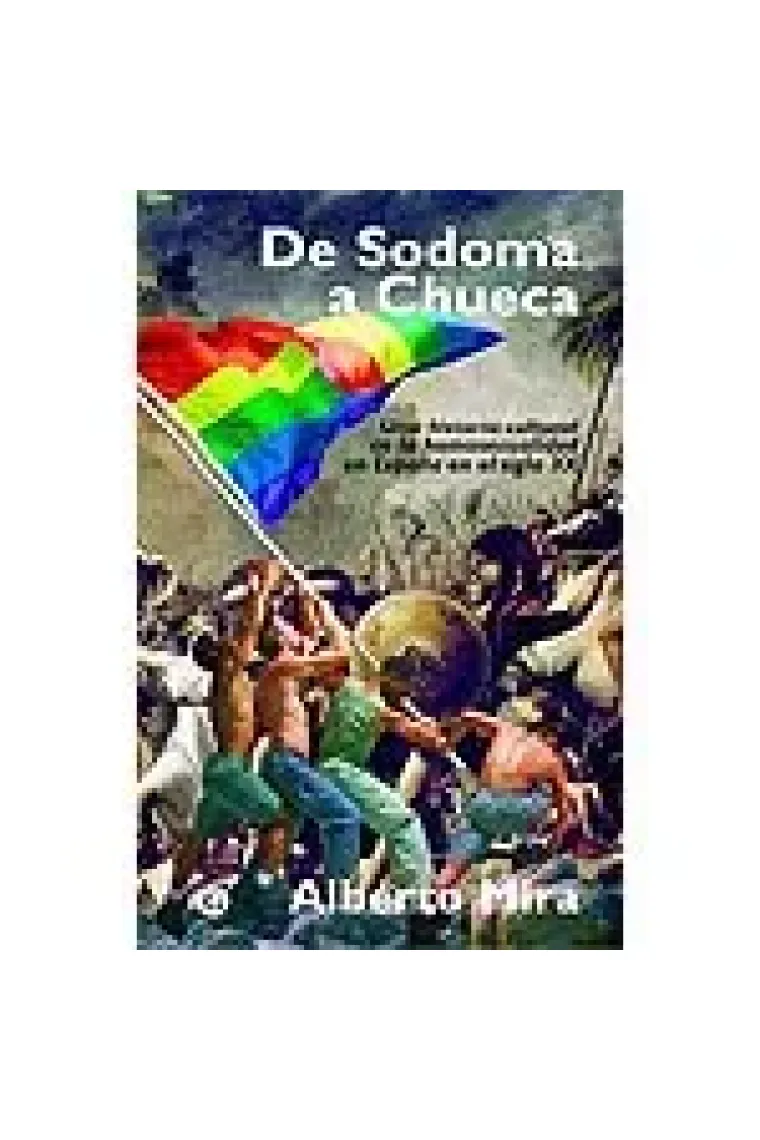 De Sodoma a Chueca