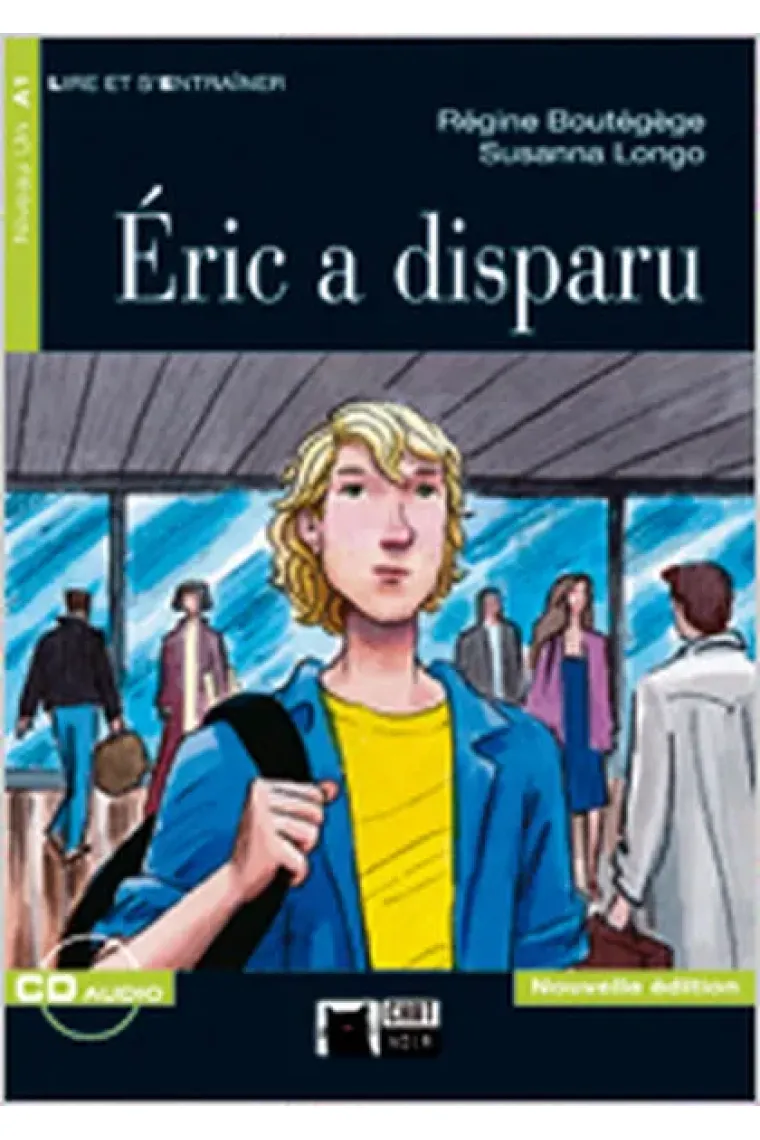 Éric a disparu (Niveau Un A1, Nouvelle édition) + CD Audio (Francés)