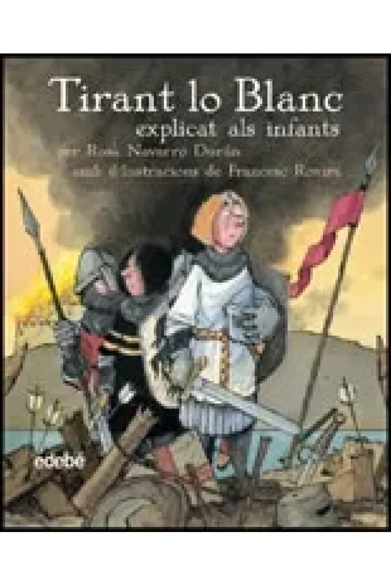 Tirant lo blanc explicat als infants (cartoné) (Catalán)