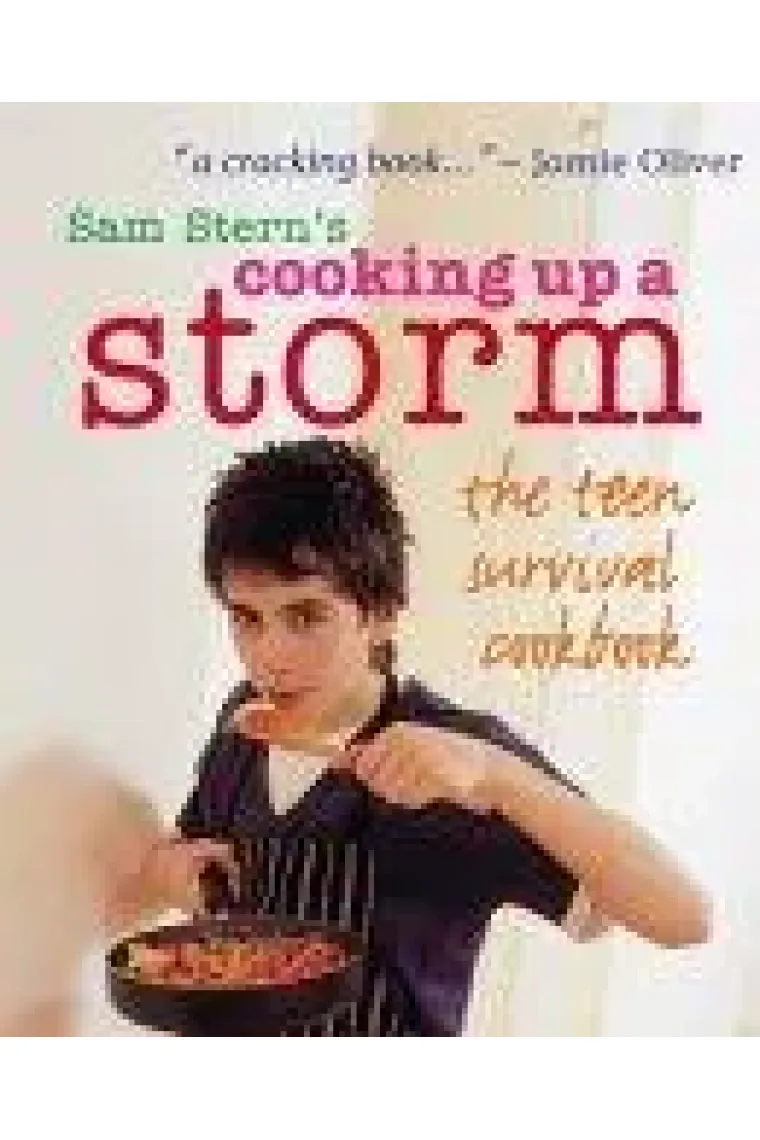Cooking up a Storm. The teen servival cookbook