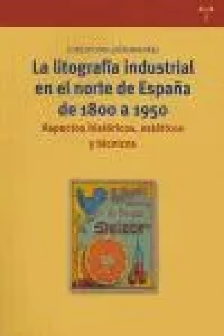 Litografía industrial en el norte de España de 1800 a 1950: