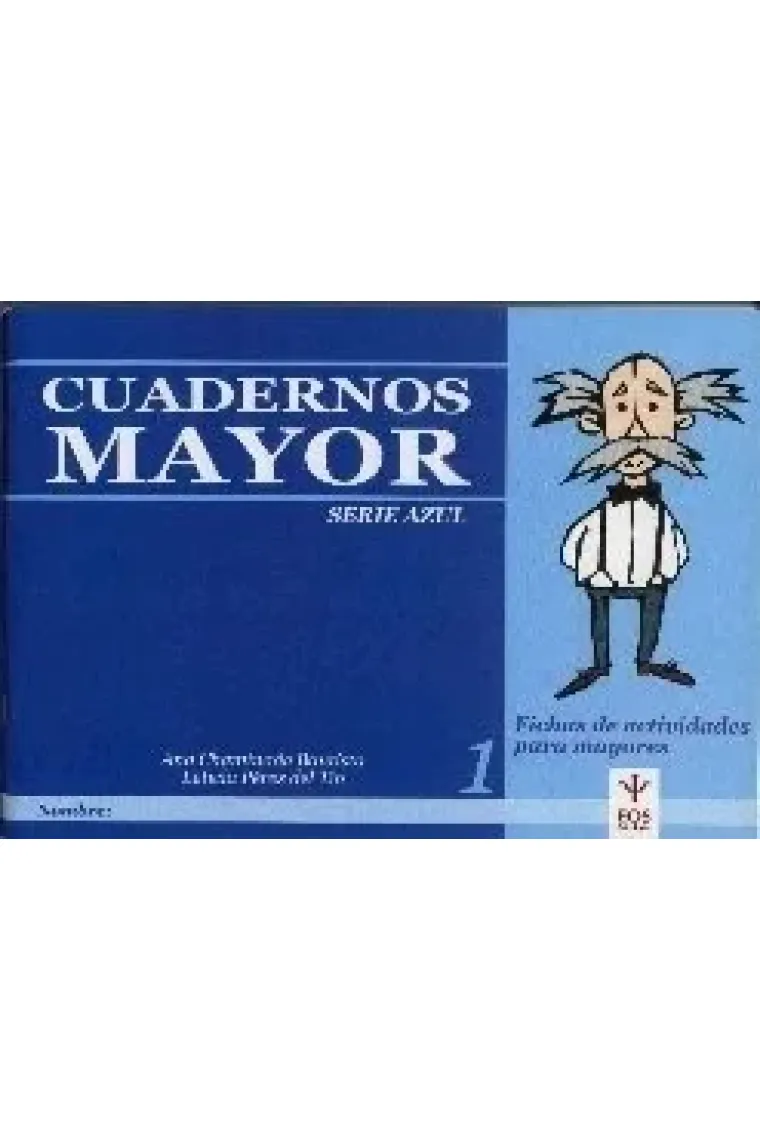 Cuadernos mayor. Serie Azul. Fichas de actividades para mayores