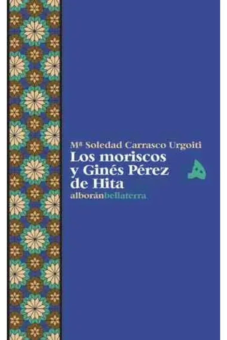 Los moriscos y Ginés Pérez de Hita