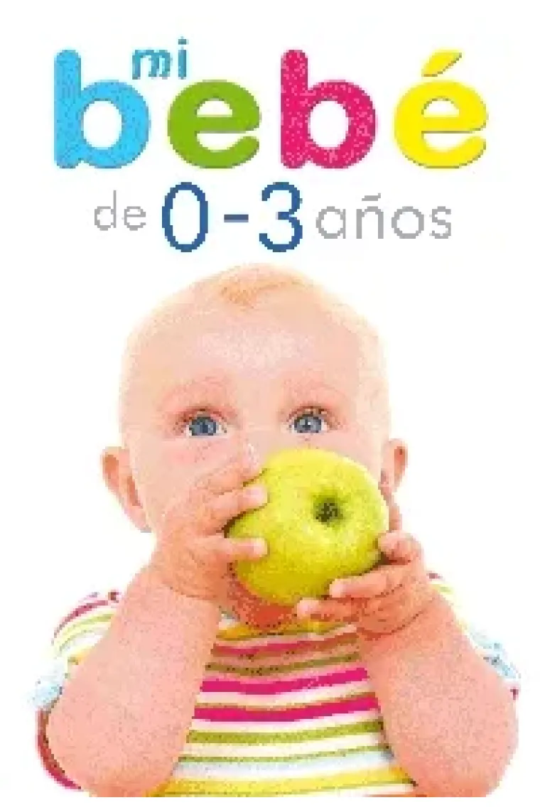 Mi bebé de 0 - 3 años