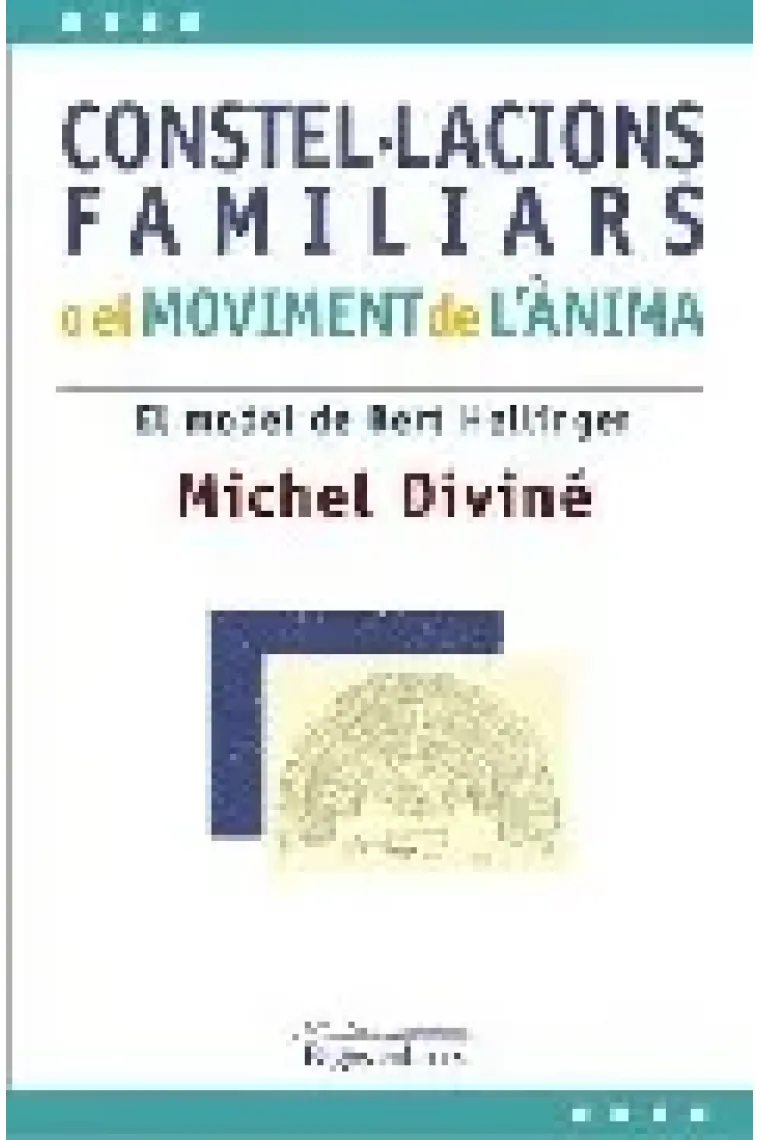 Constel-lacions familiars o el movimient de l'Ànima (Catalán)