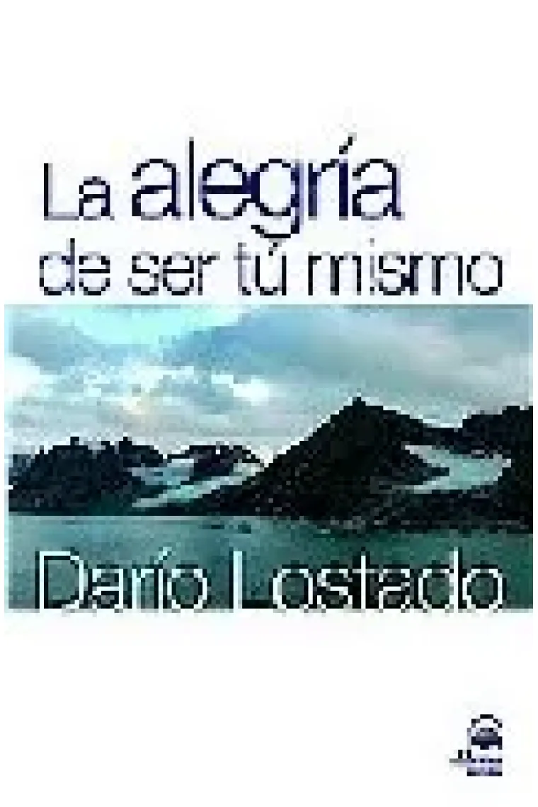 Alegría de ser tú mismo