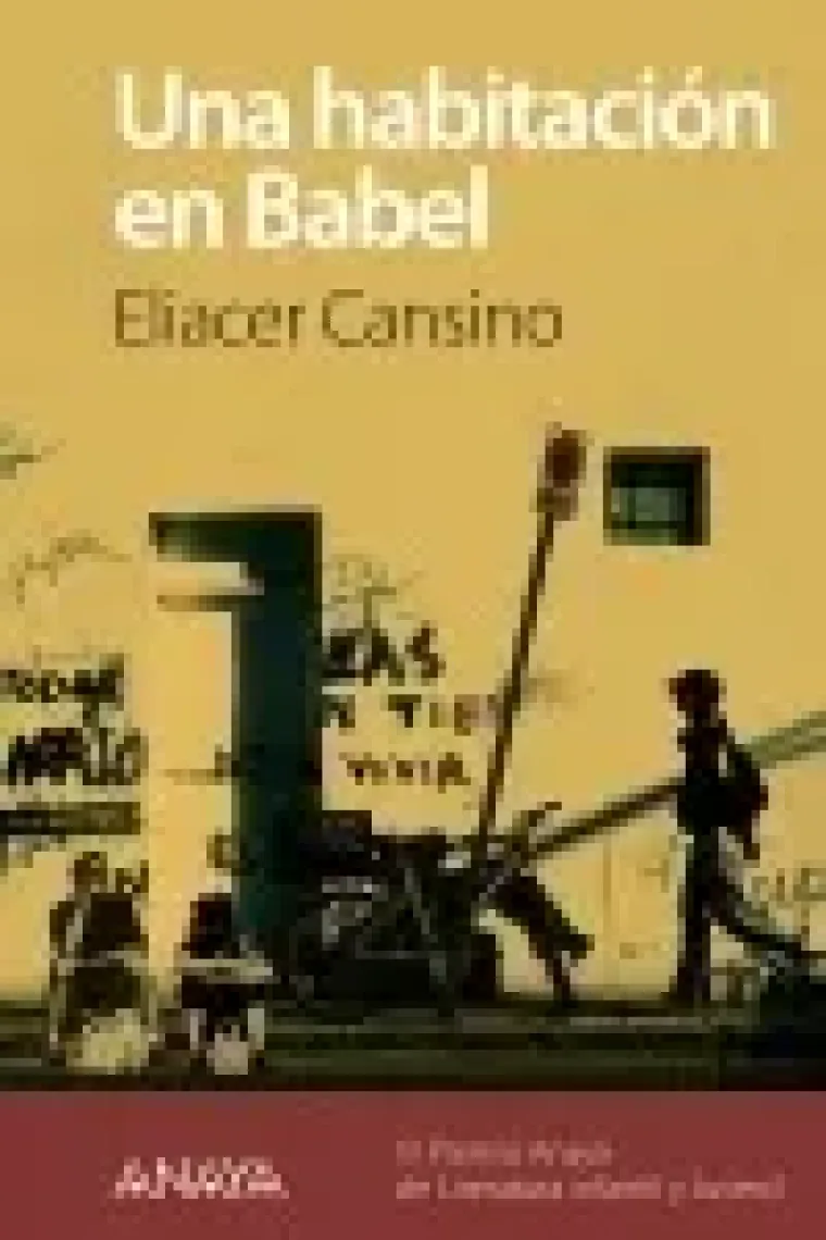 Una habitación en Babel (VI Premio Anaya de Literatura Infantil y Juvenil)