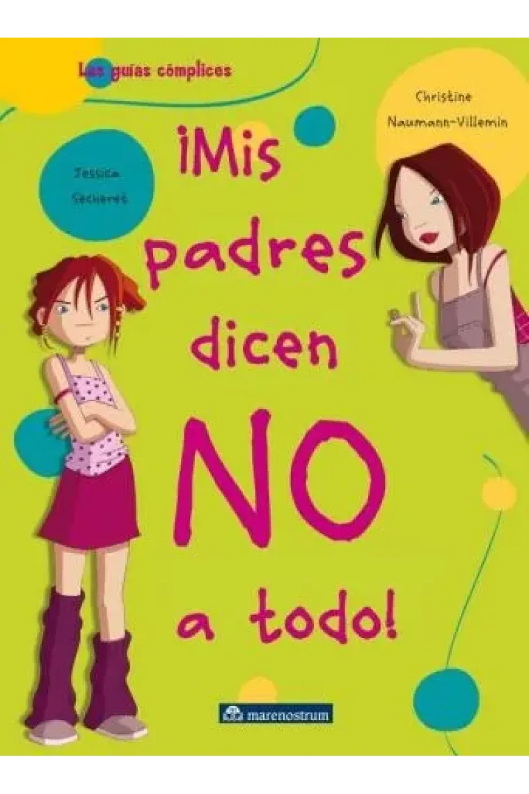 ¡Mis padres dicen NO a todo! (preadolescentes 8-12)