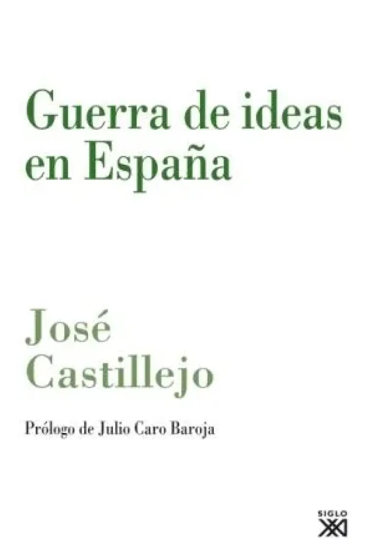 Guerra de ideas en España. Filosofía, política y educación  (Prólogo de Julio Caro Baroja)