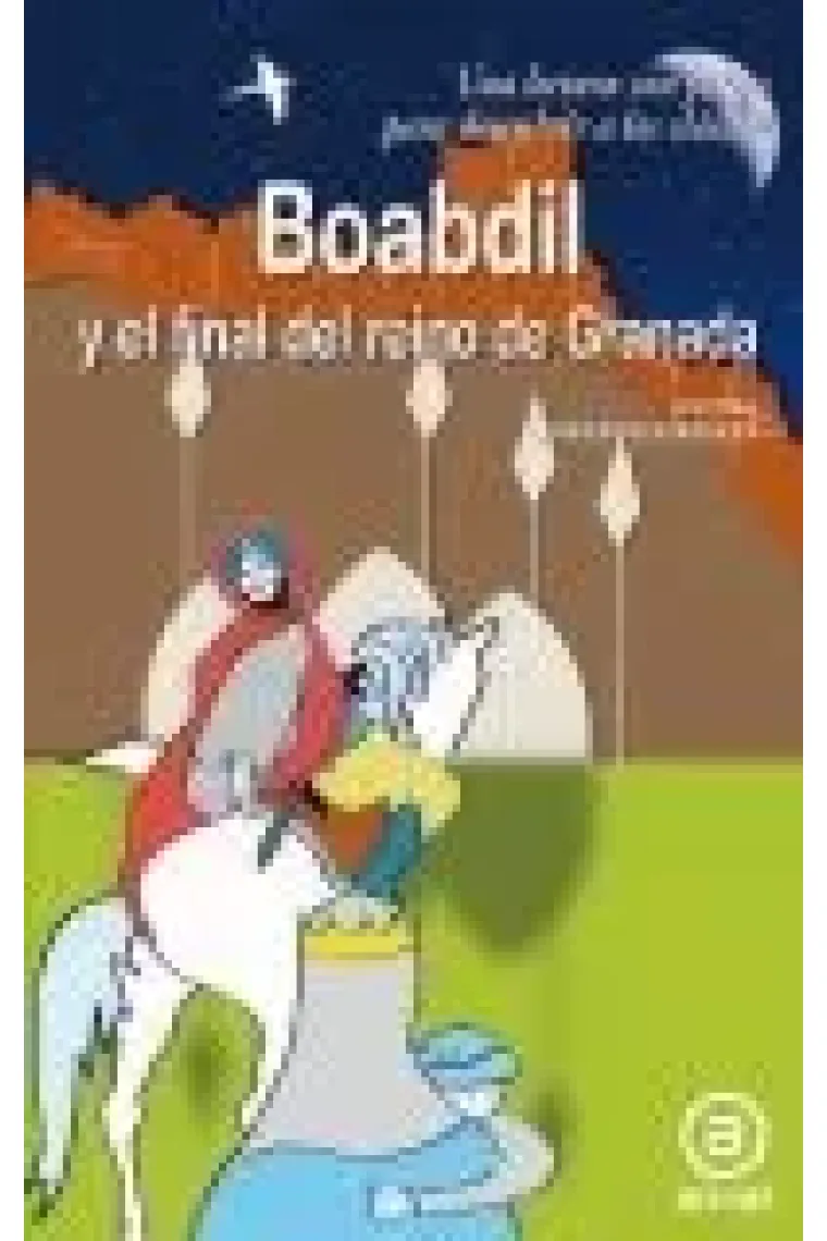 Boabdil y el final del reino de Granada