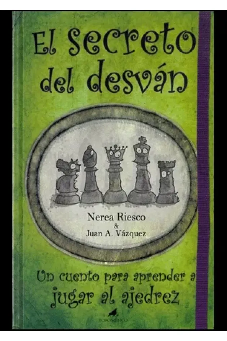 El secreto del desván. Un cuento para aprender a jugar al Ajedrez (+8)