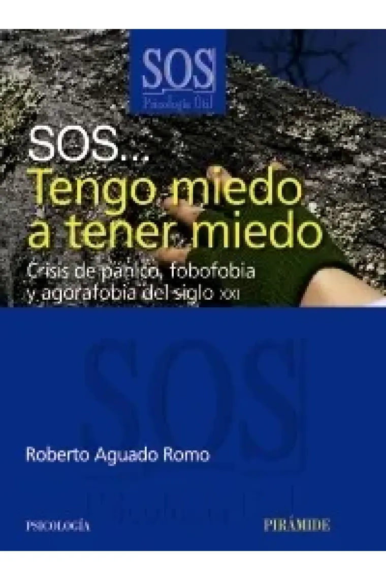 S.O.S. Tengo miedo a tener miedo
