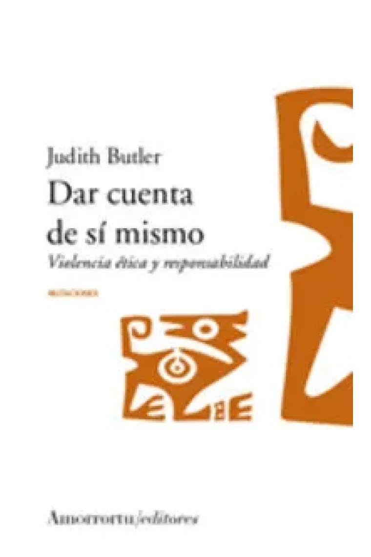 Dar cuenta de sí mísmo: violencia ética y responsabilidad