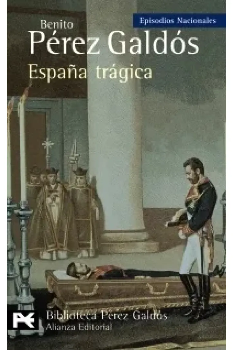 España trágica (Episodios Nacionales, 42 / Quinta serie)