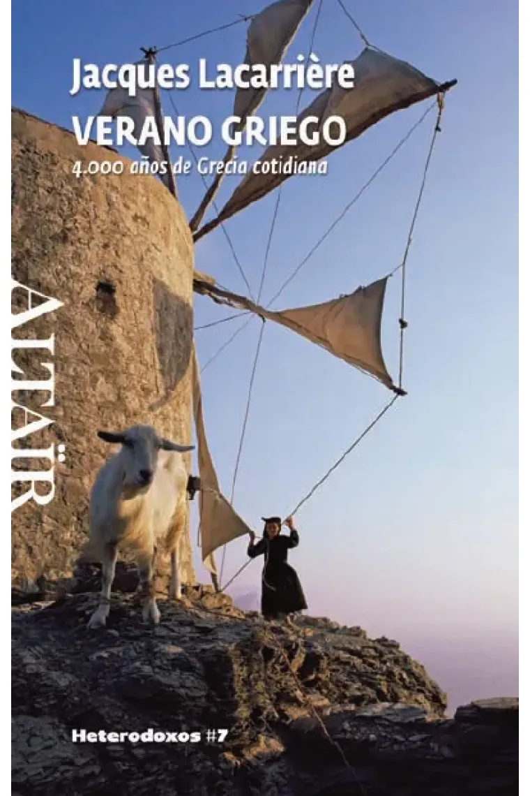 Verano Griego. 4000 años de Grecia cotidiana. Heterodoxos #7