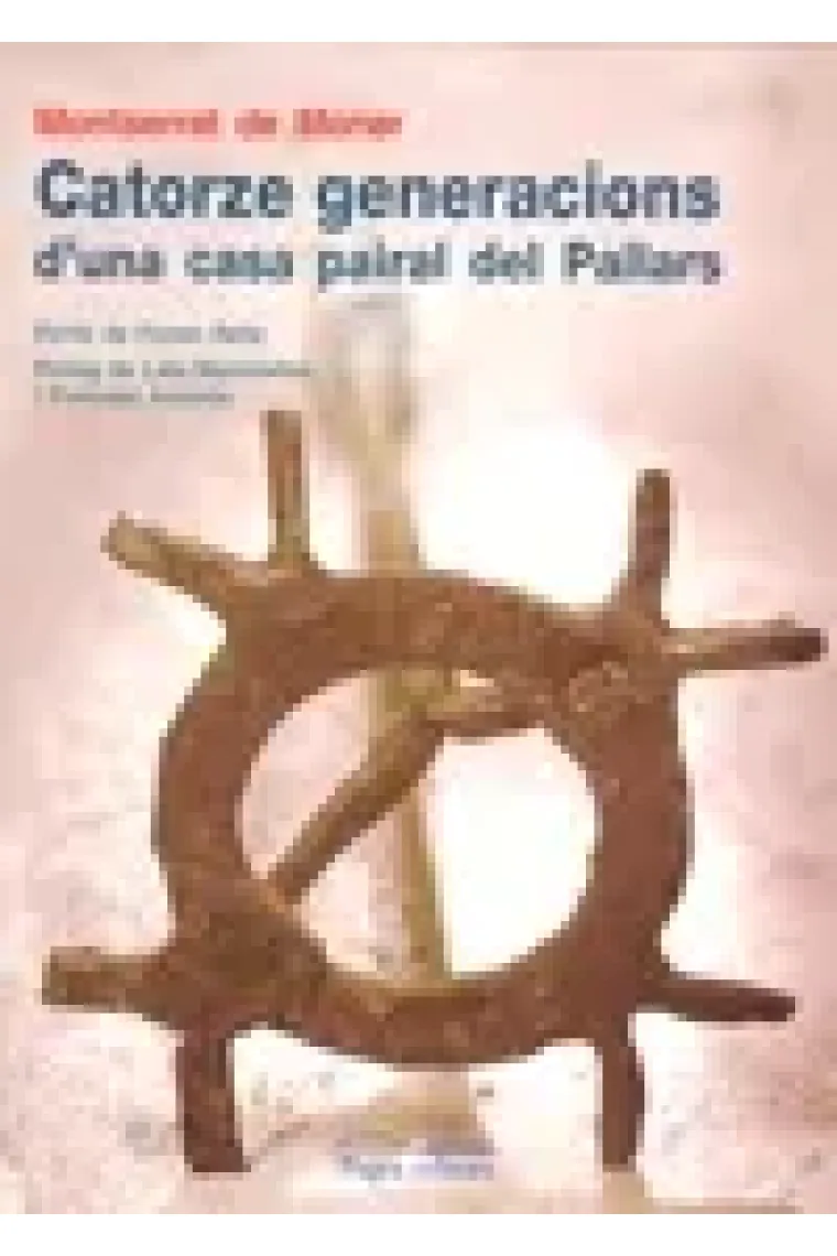 Catorze generacions d'una casa pairal del Pallars (Catalán)