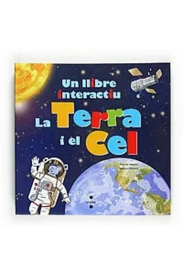 La Terra i el cel +6 (un llibre interactiu) (Catalán)